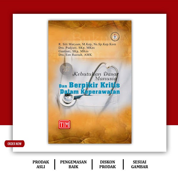 

Buku ajar Kebutuhan dasar manusia dan berfikir kritis dalam keperawatan