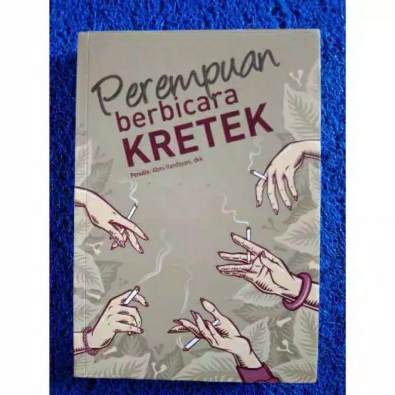 PEREMPUAN BERBICARA KRETEK Oleh Abmi Handayani,dkk