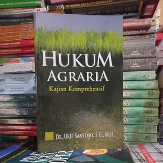 HUKUM AGRARIA Kajian Komprehensif by Dr. Urip Santoso, S.H., M.H.