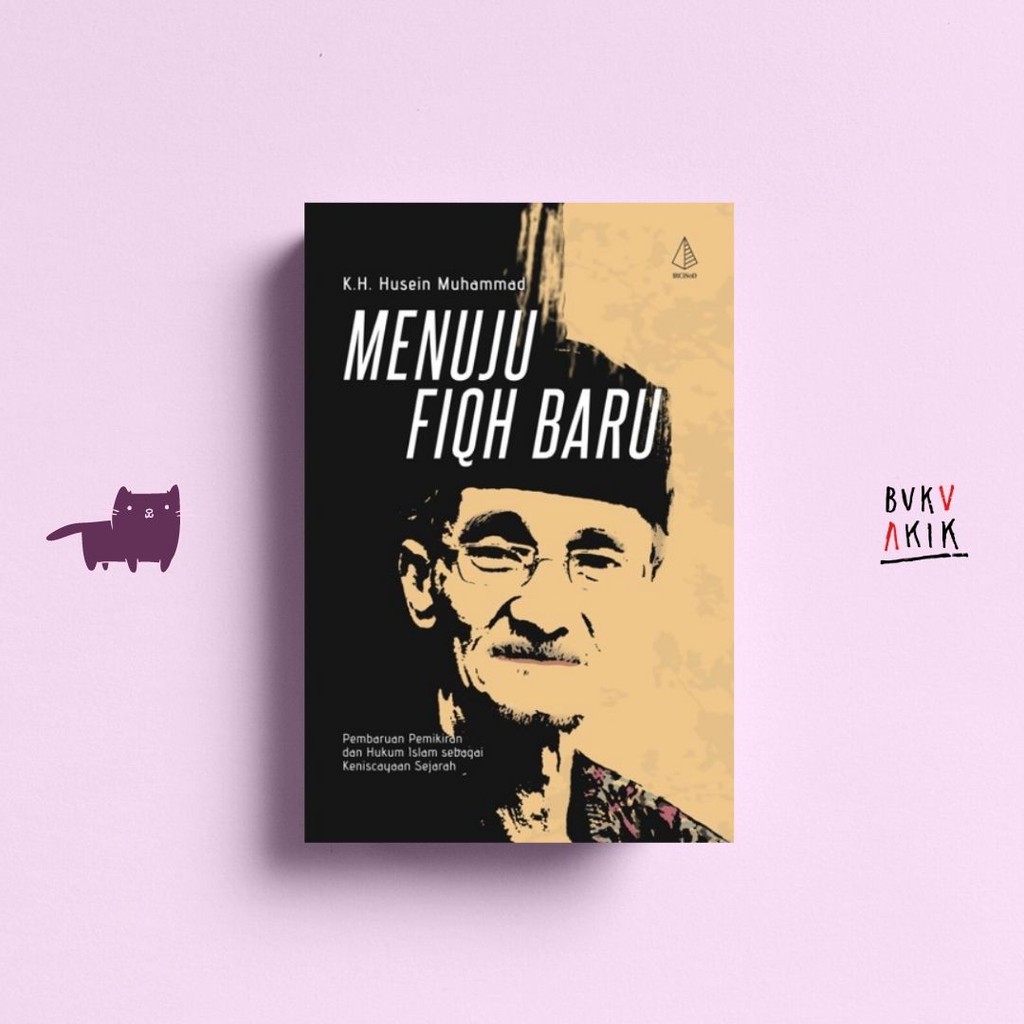 Menuju Fiqh Baru - K.H. Husein Muhammad