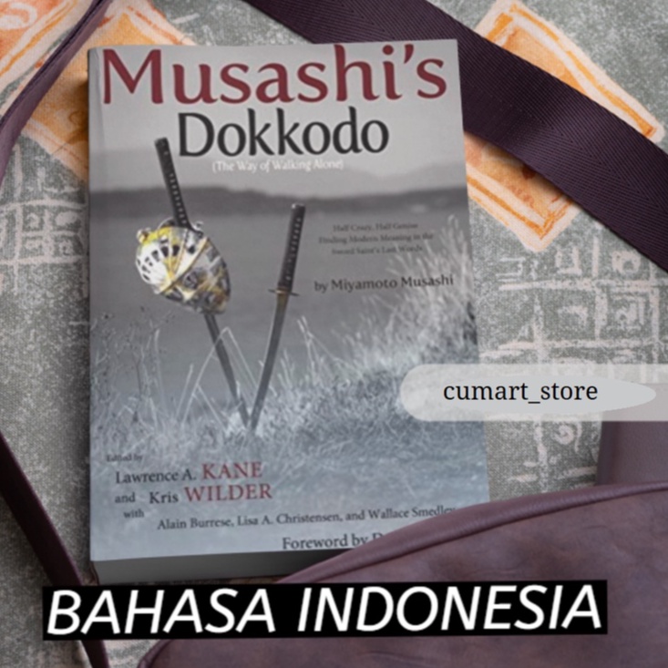 Musashi's Dokkodo - Miyamoto Musashi Bahasa indonesia