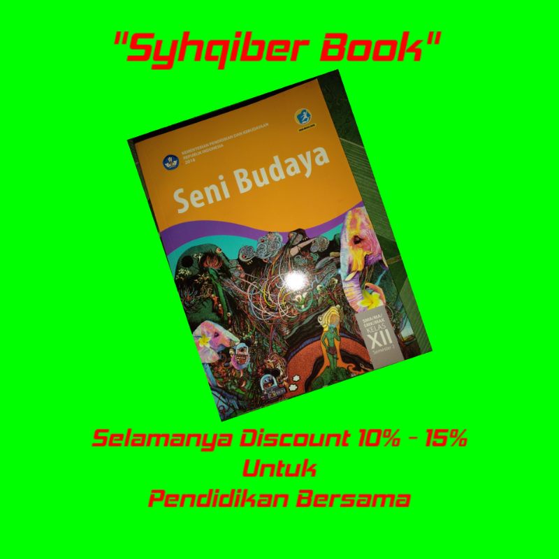 

BUKU PAKET K13 KELAS 12 SMA REVISI TERBARU(SENI BUDAYA SEMESTER 2)