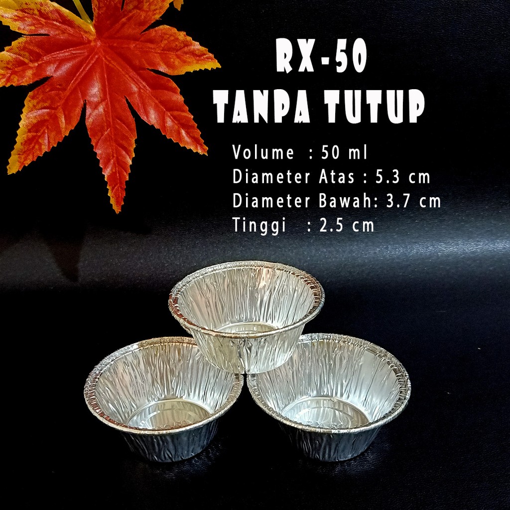Aluminium Foil Cup Kecil RX-50 Tanpa Tutup, Brownis Pie Cake