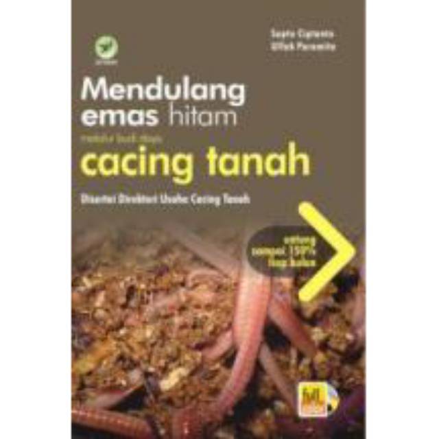 "BUKU ORI" Mendulang Emas Hitam Melalui Budidaya Cacing Tanah