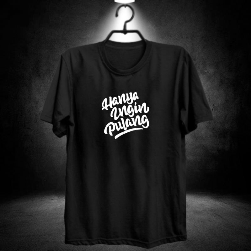 Kaos anak rantau hanya ingin pulang / baju distro cowok keren / fashion pria kekinian / pakaian laki