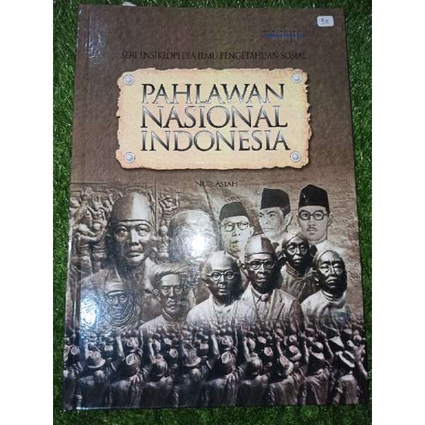 Buku pengetahuan - Ensiklopedia PAHLAWAN NASIONAL INDONESIA (Non segel)