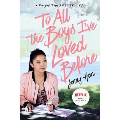 TO ALL THE BOYS I`VE LOVED BEFORE By JENNY HAN