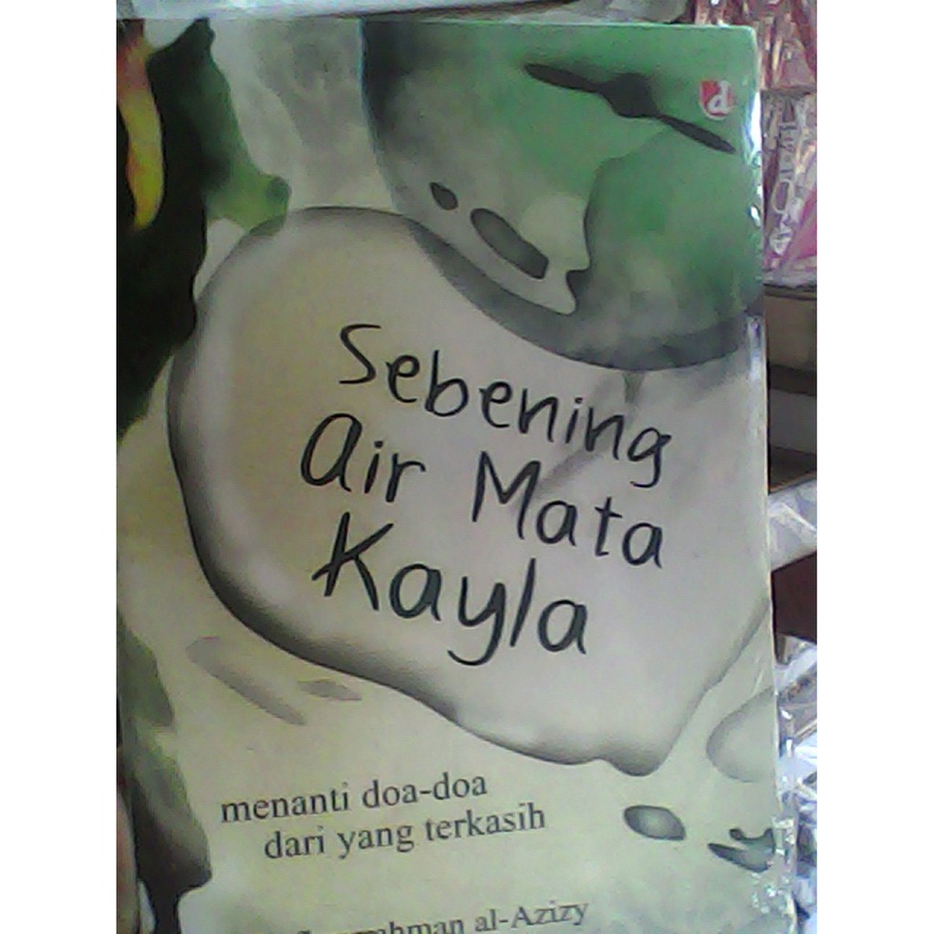 Resensi Novel Sebening Air Mata Kayla Berbagai Mata