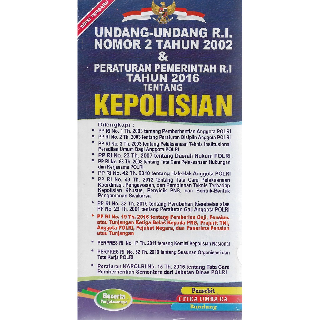 Undang-Undang RI No 2 Tahun 2002 &amp; Peraturan Pemerintah RI Tahun 2016 Ttg Kepolisian