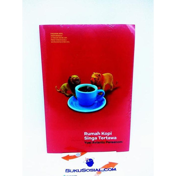 Rumah Kopi Singa Tertawa  -Yusi Avianto Pareanom-