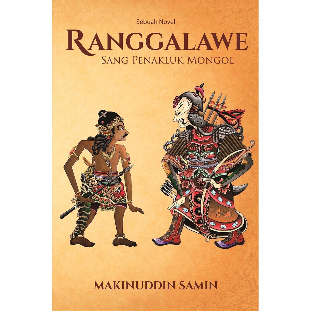 Ranggalawe: Sang Penakluk Mongol