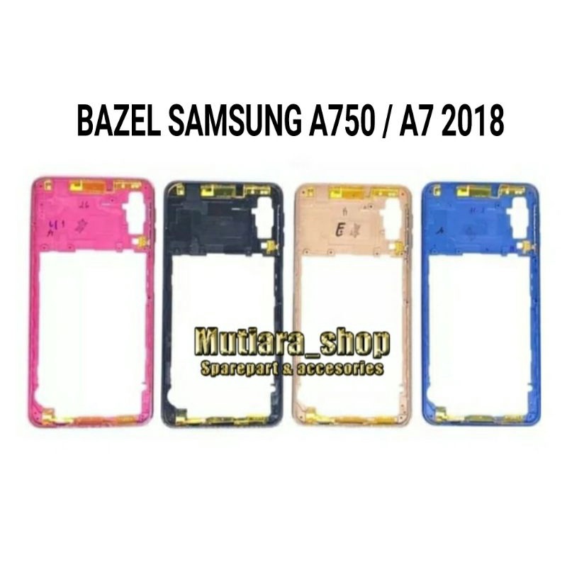 BAZEL / TUTUP MESIN / TULANG RANGKA SAMSUNG A750 / A7 2018