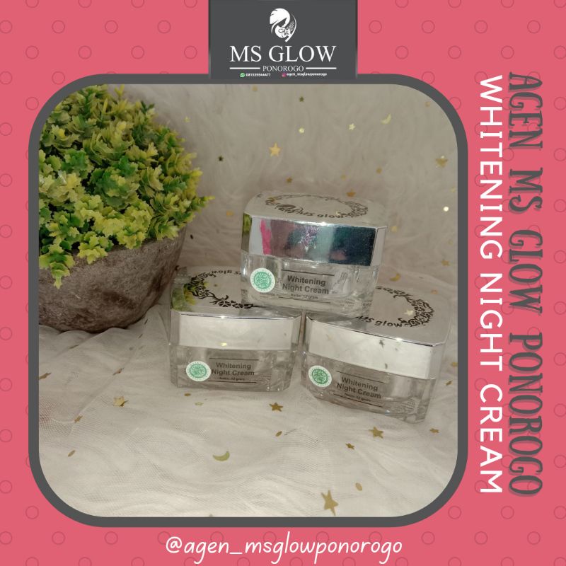 [Agen MS Glow Ponorogo] MS GLOW WHITENING NIGHT CREAM