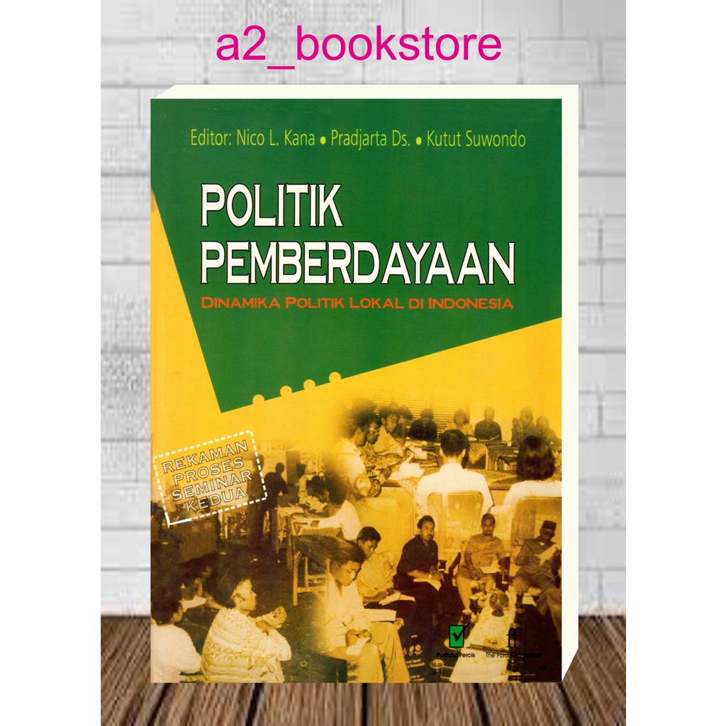 Jual POLITIK PEMBERDAYAAN Dinamika Politik Lokal Di Indonesia | Shopee ...