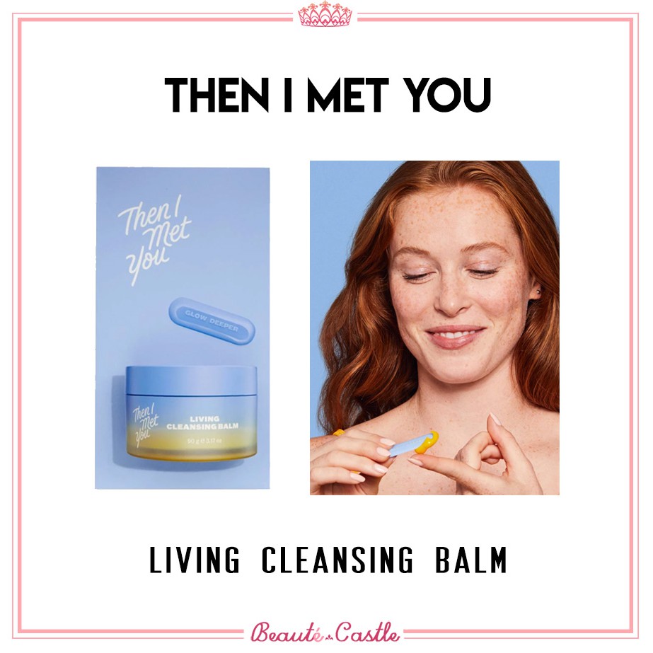 Jual THEN I MET YOU LIVING CLEANSING BALM Indonesia