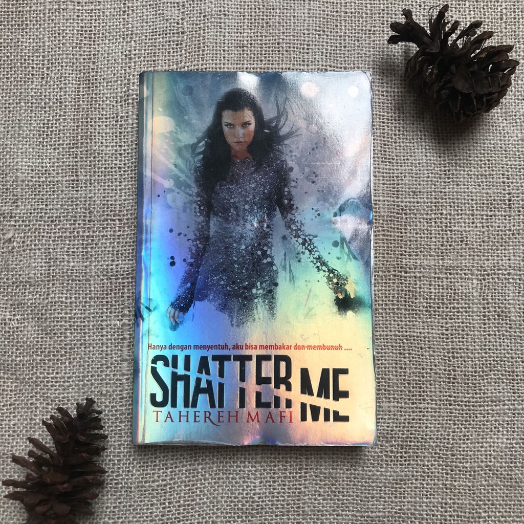 Shatter Me (Shatter Me #1) - Novel Preloved