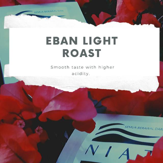 

KOPI EBAN LIGHT ROAST