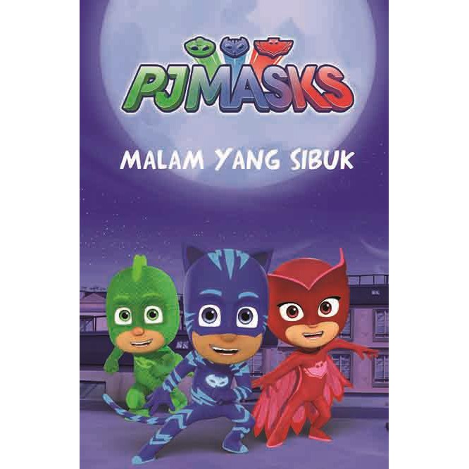 BUKU RGL#PJ MASKS: MALAM YANG SIBUK