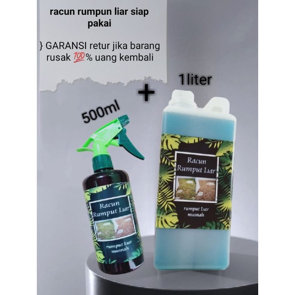 PEMBASMI RUMPUT LIAR DAN ILALANG JUGA GULMA KEMASAN 1LITER+BOTOL500ML /Pembasmi Rumput Liar/Cairan Pembasmi Rumput Liar