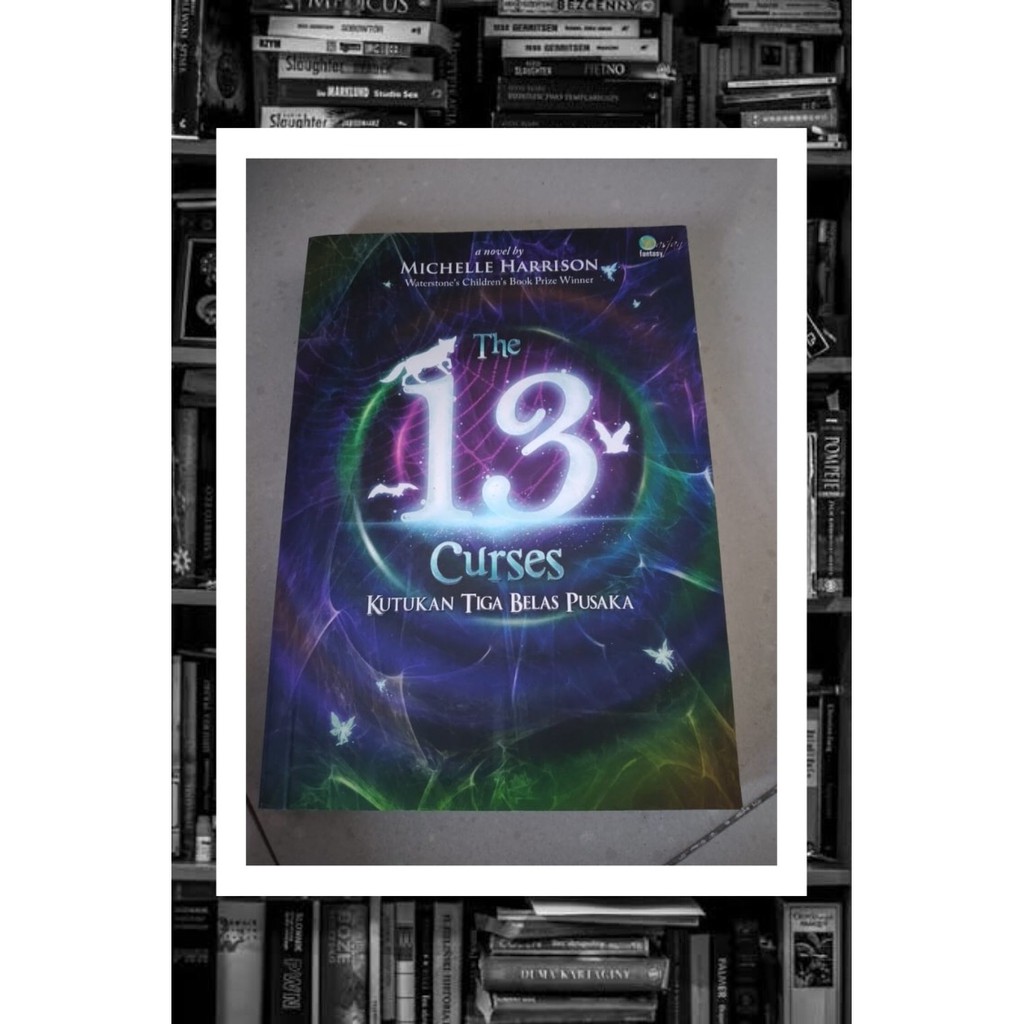 Novel The 13 Curses - Kutukan Tiga Belas Pusaka By Michelle Harrison (Novel Terjemahan)