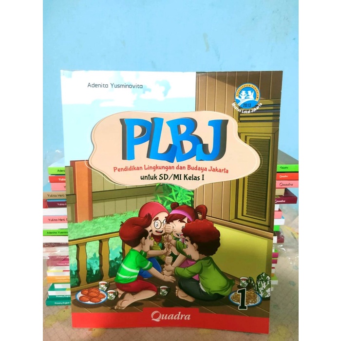 

PLBJ - Pendidikan Lingkungan dan Budaya Jakarta untuk SD (Quadra) - Kelas 1