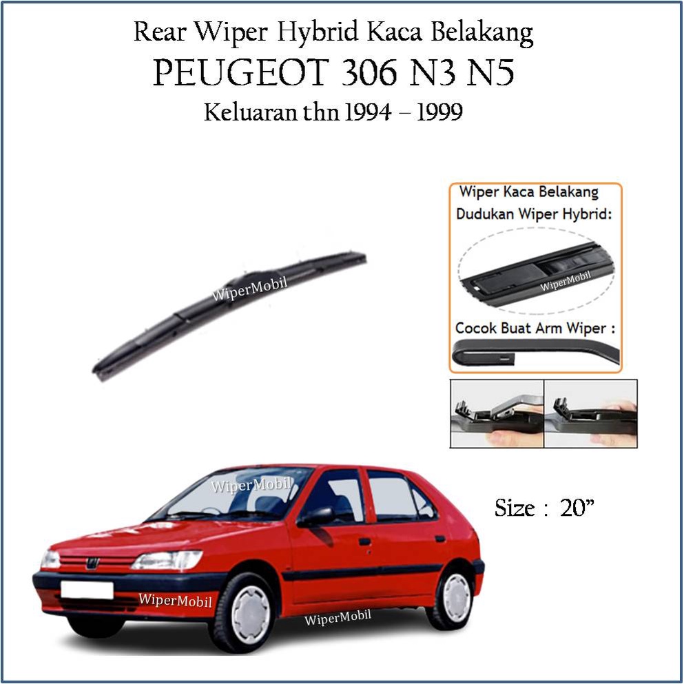 Wiper Hybrid Kaca Belakang Peugeot 306 N3 N5 1994 1995 1996 1997 1998 1999