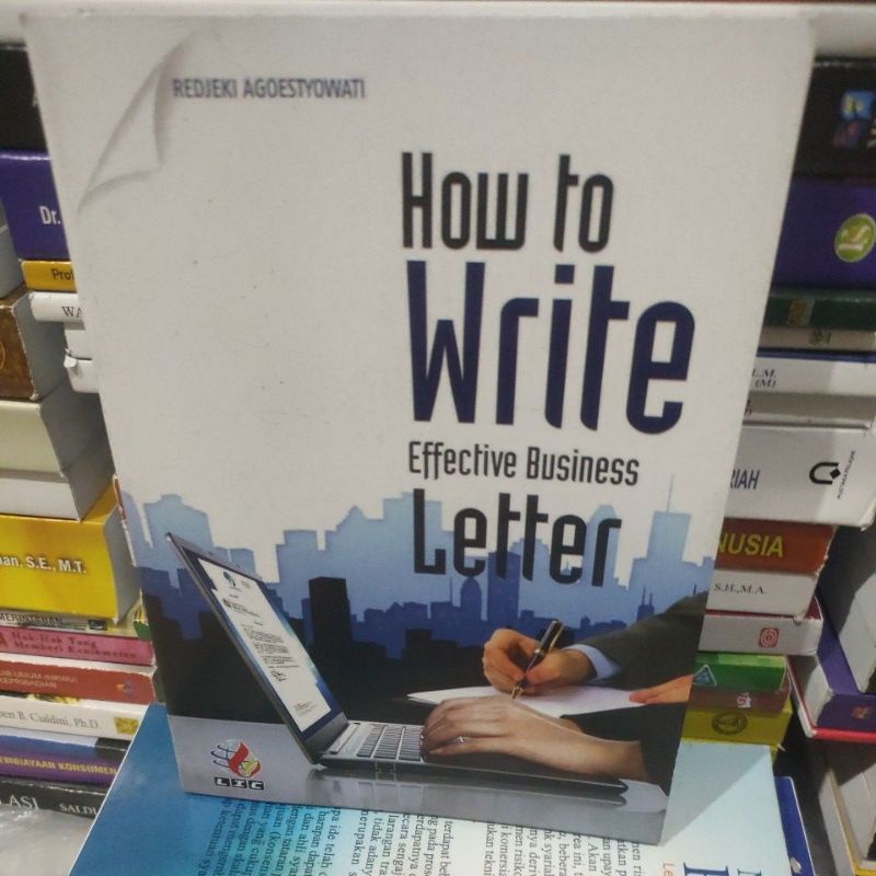 

How to write efective business letter by Redjeki agoestyowati