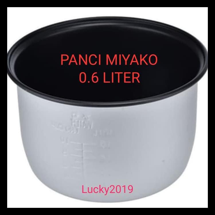 Panci Rice Cooker Miyako 0.6 Liter / Inner Pot Miyako 0.6L 606A