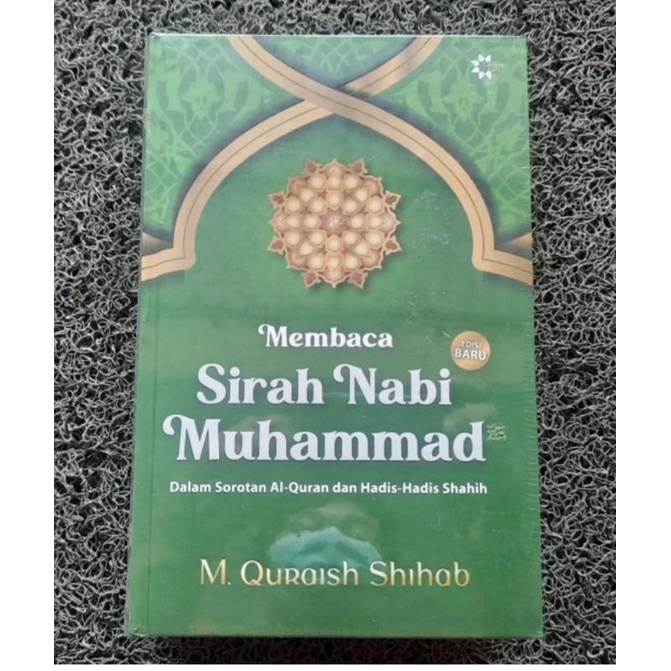Membaca Sirah Nabi Muhammad : M Quraish Shihab