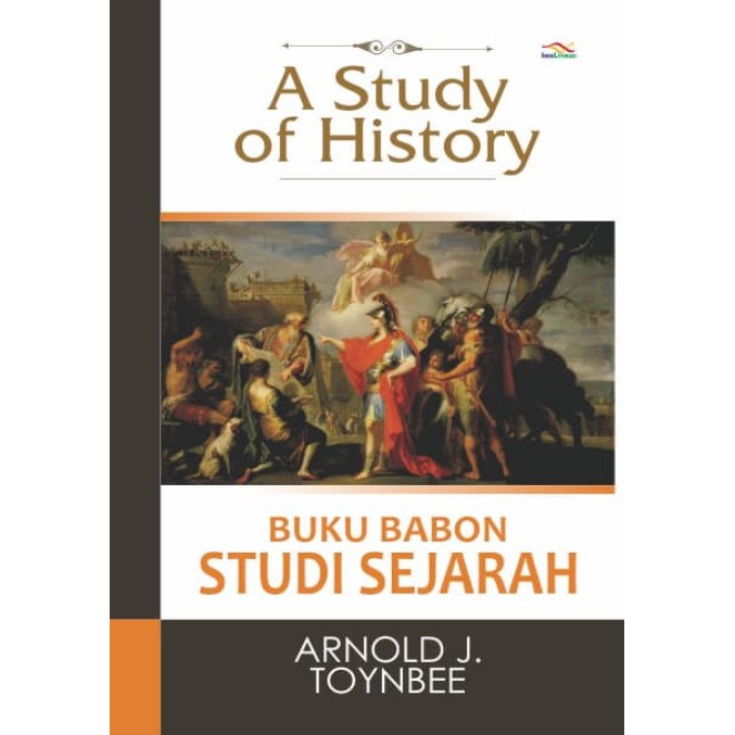 A Study Of History - Buku Babon Studi Sejarah