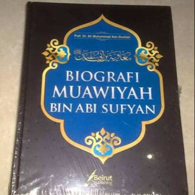 BIOGRAFI MUAWIYAH BIN ABI SUFYAN