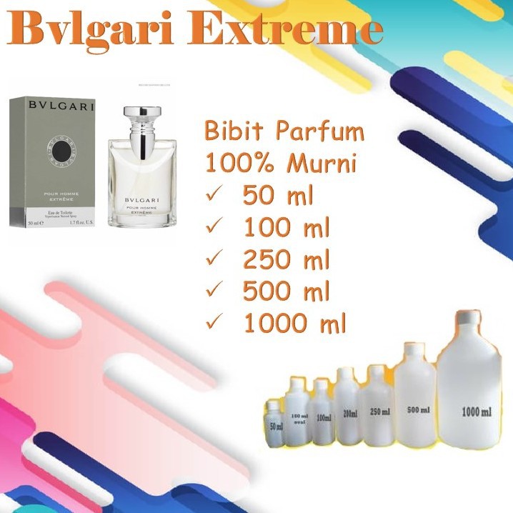 Bibit Biang Parfum Murni 100% BVLGARI BULGARI EXTREME