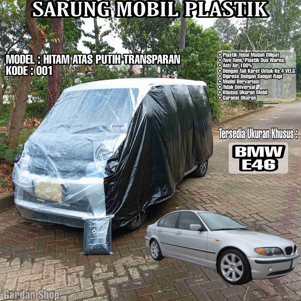 Sarung Mobil Plastik BMW E46 Hitam Atas Putih Transparan Full Anti Air