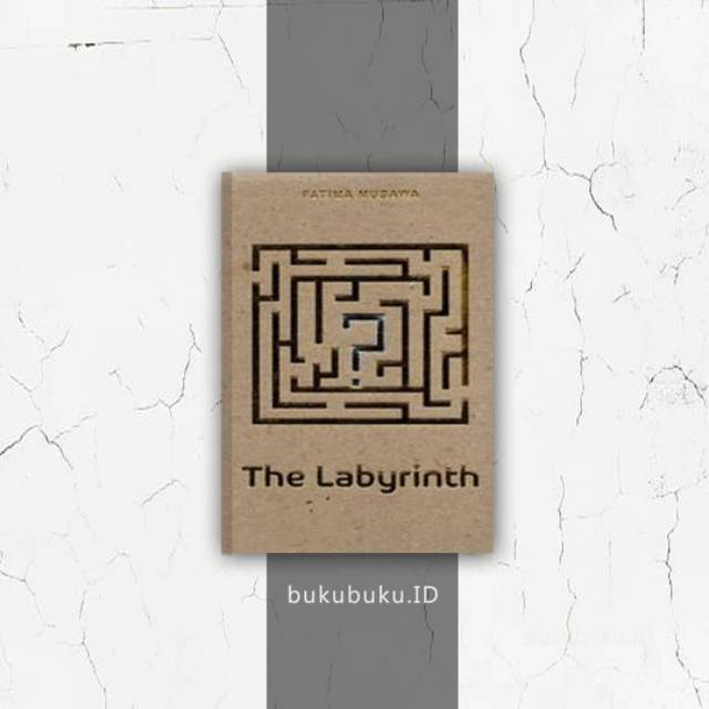 THE LABYRINTH - FATIMA MUSAWA