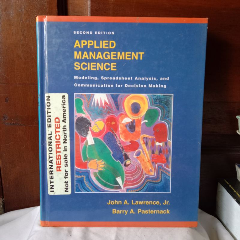 APPLIED MANAGEMENT SCIENCE OLEH JOHN A.LAWRENCE,JR. & BARRY A.PASTERNACK