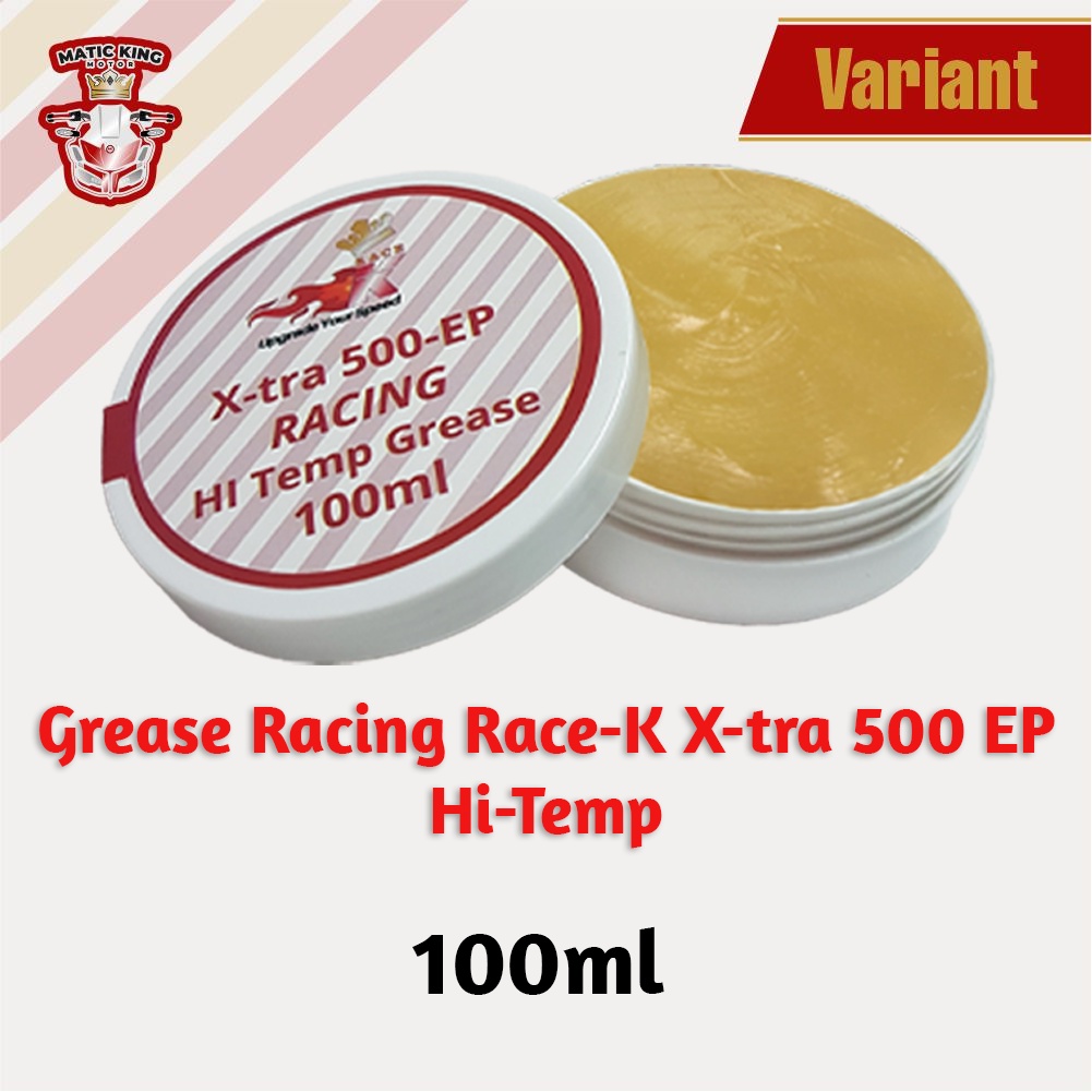 Grease minyak gemuk pelumas bearing cvt hi temp lithium Race-K X-tra 500-EP 100ml