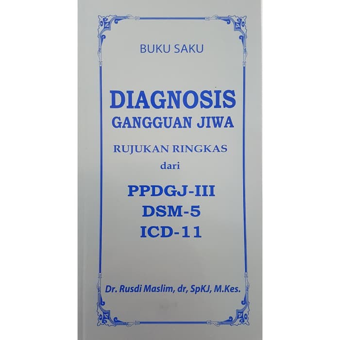 [ORIGINAL] Buku Saku Diagnosis Gangguan Jiwa PPDGJ III DSM 5 - Rusdi M BKIL_052