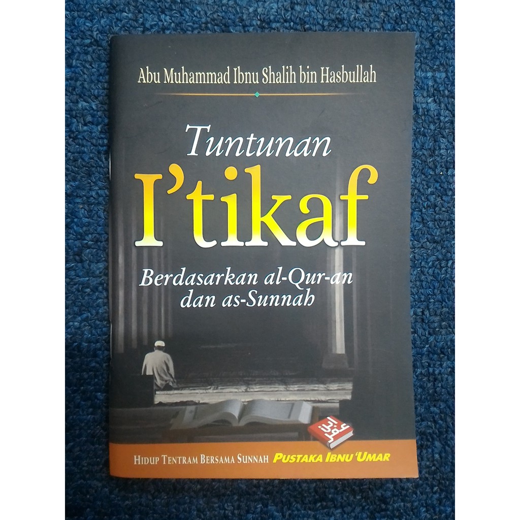 TUNTUNAN I’TIKAF - Abu Muhammad Hasbullah
