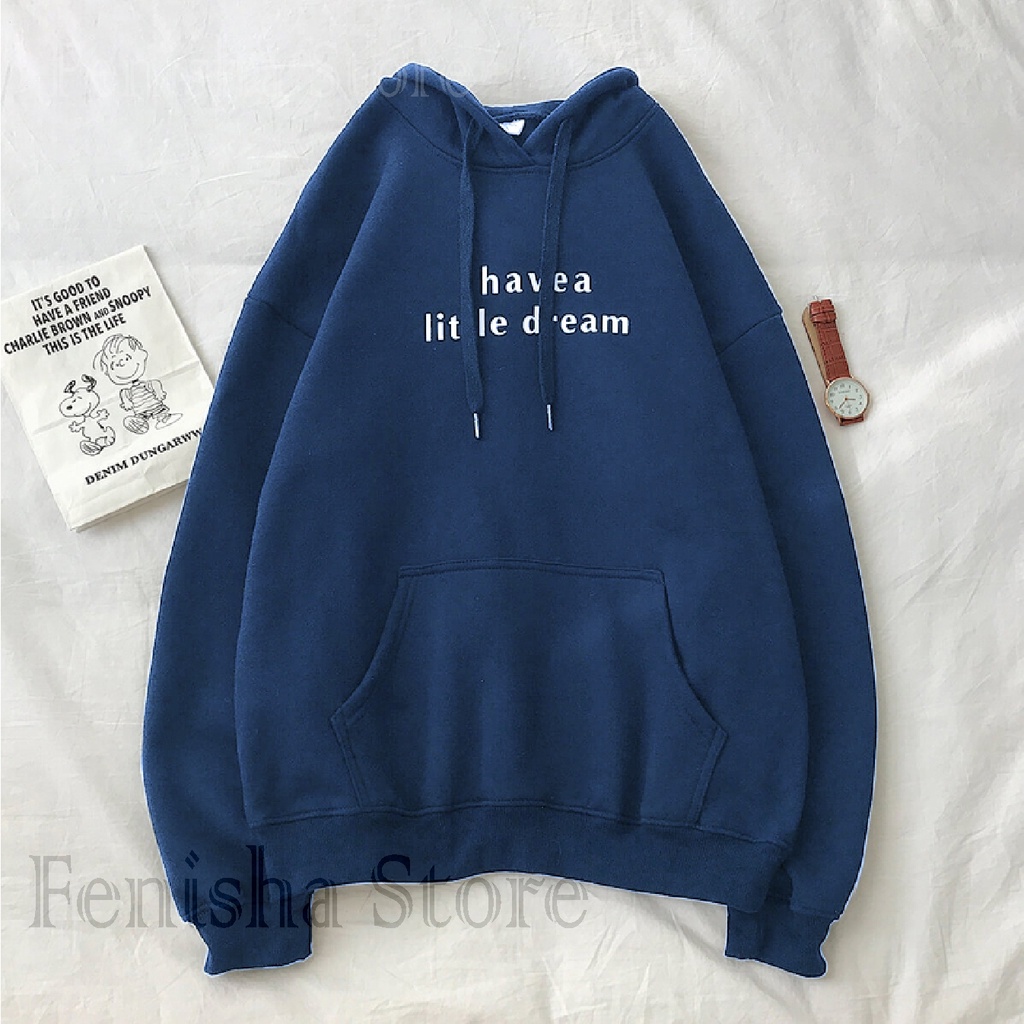 FenishaStore Sweater Hoodie Wanita I HAVEA LITTLE DREAM Size M, L, XL, XXL