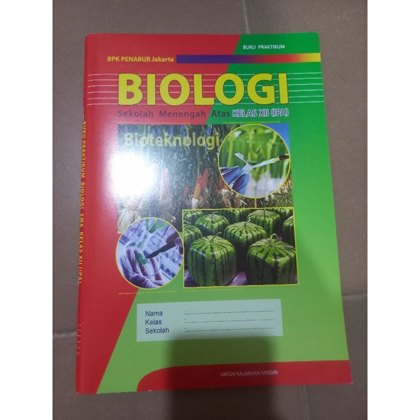 buku BIOLOGI bioteknologi SMA kelas 12 / XII BPK Penabur Jakarta