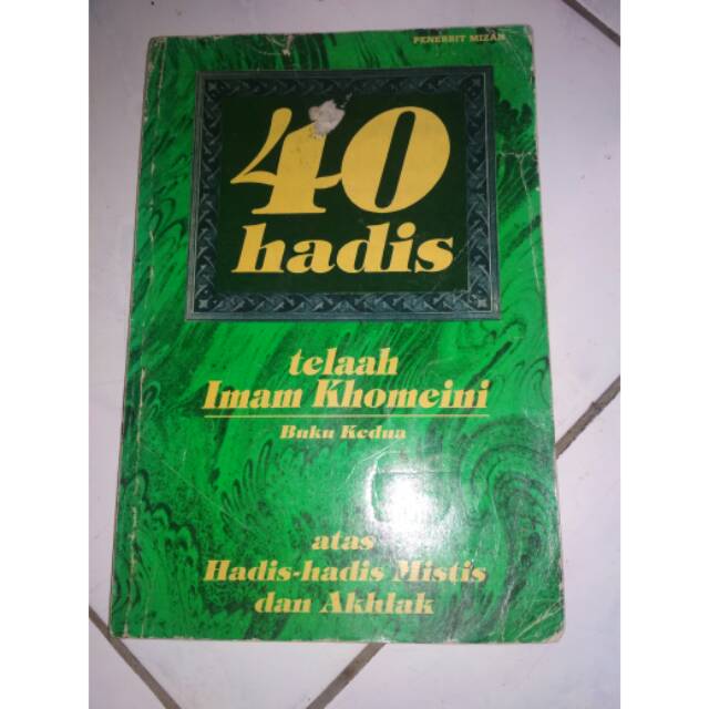 40 HADIS. TELAAH IMAM KHOMEINI. BUKU KEDUA.