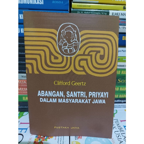 ABANGAN SANTRI PRIYAYI DALAM MASYARAKAT JAWA Clifford geertz
