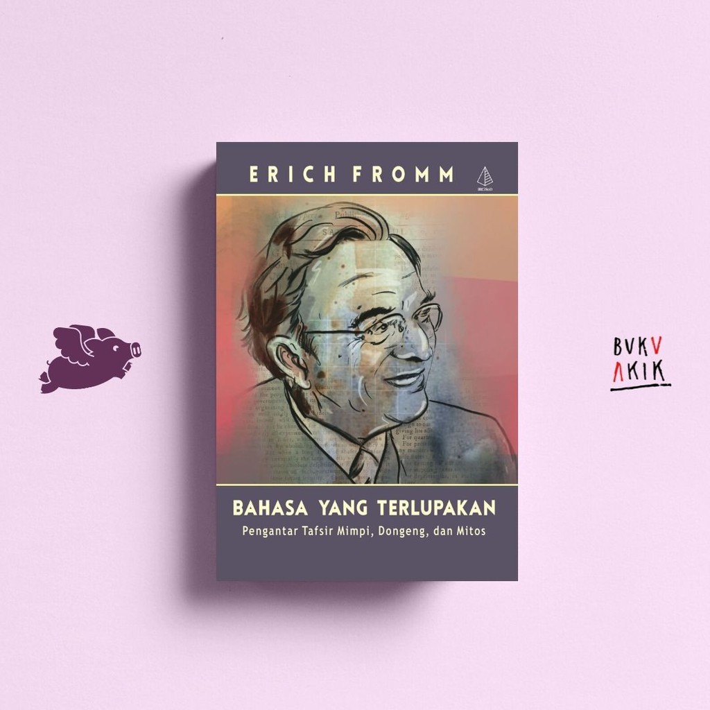 Bahasa Yang Terlupakan - Erich Fromm