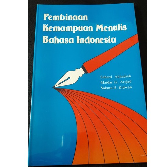 Pembinaan Kemampuan Menulis Bahasa Indonesia