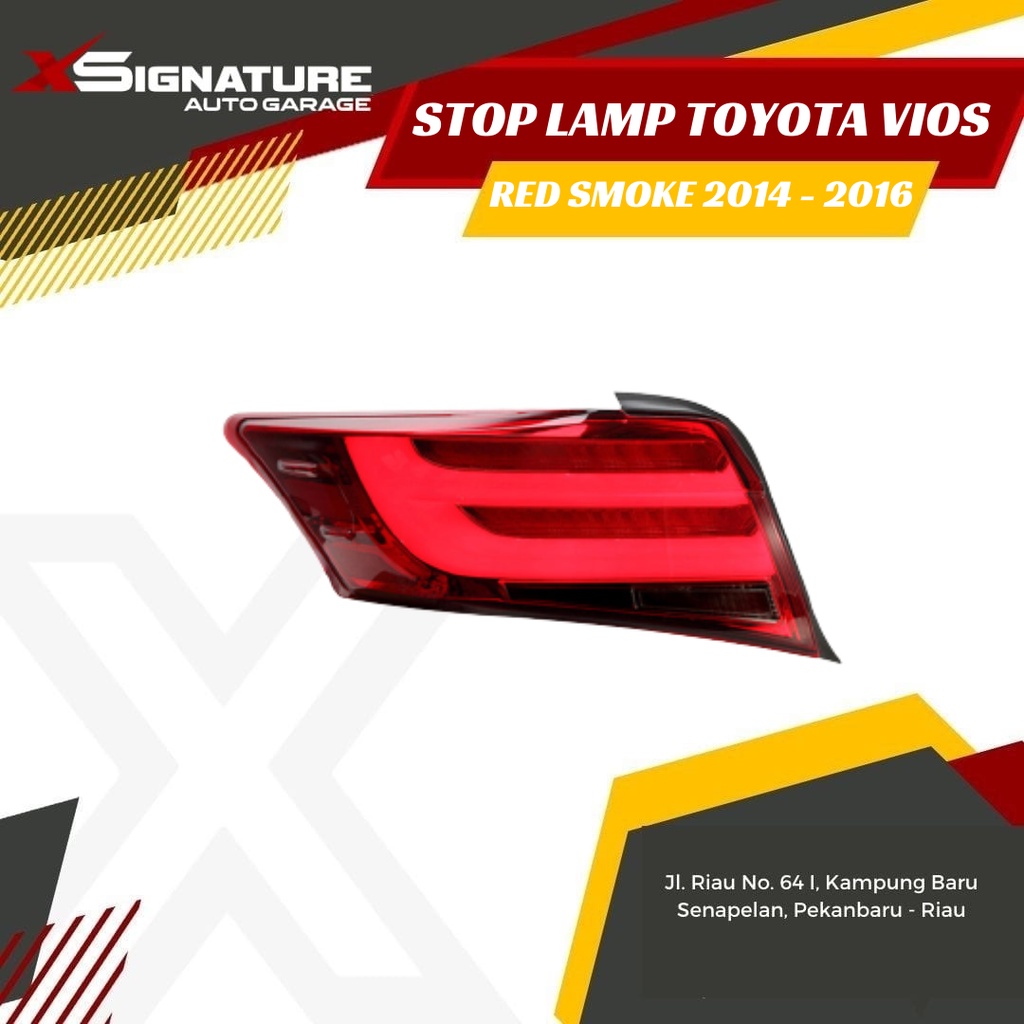 STOP LAMP TOYOTA VIOS GEN 3 2013 - 2018 RED SMOKE