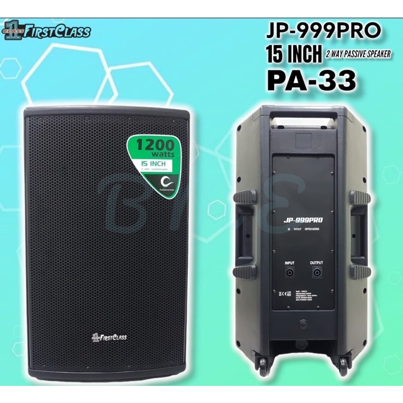 SPEAKER PASIF FIRSTCLASS JP 999 JP999PRO FIRST CLASS PA 33 JP 999PRO