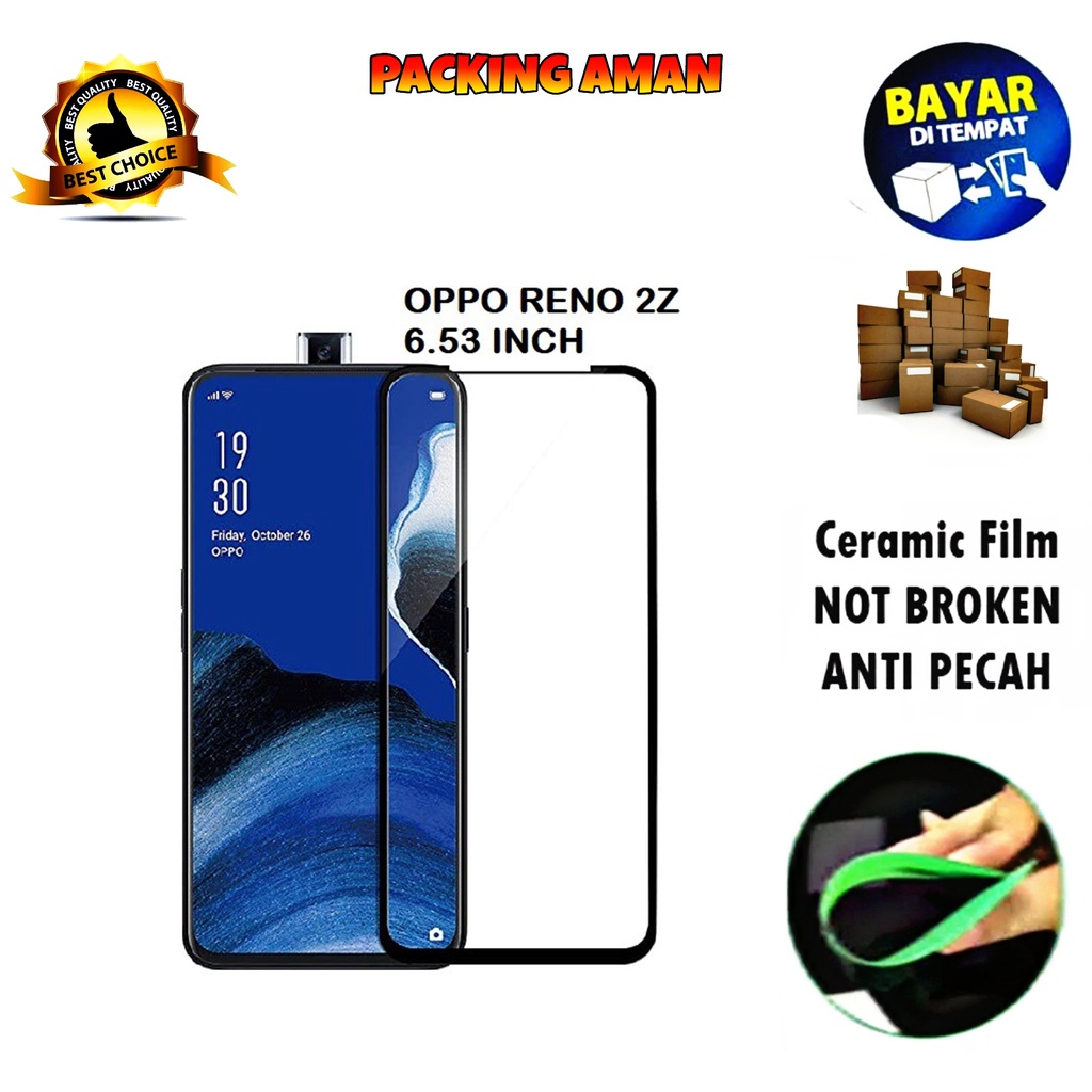 Tempered Glass Oppo Reno2 Z 2019 FULL COVER FULL SCREEN Ceramic Film Anti Gores