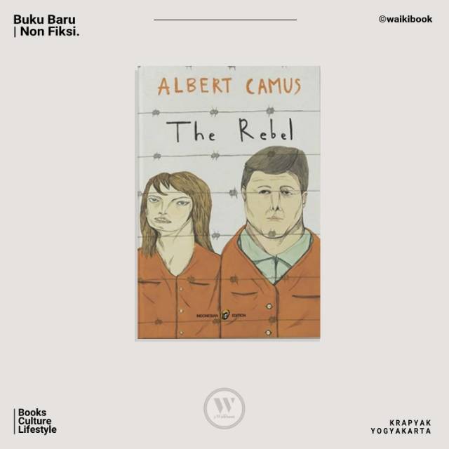 The Rebel - Albert Camus