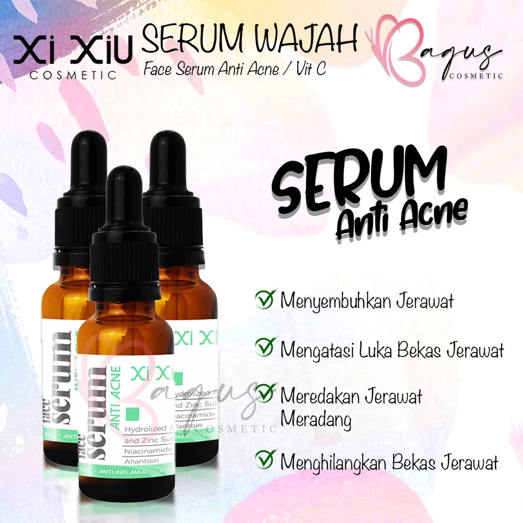 ⭐BAGUS⭐ XI XIU SERUM WAJAH | Face Serum Anti Acne / Vit C