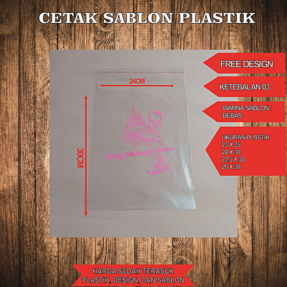 

Cetak plastik sablon plastik OPP ukuran 22,5 x 30 samapi 24 x 30